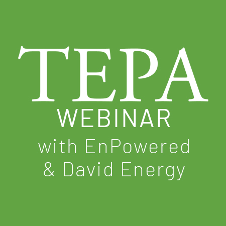TEPA Webinars with EnPowered and David Energy